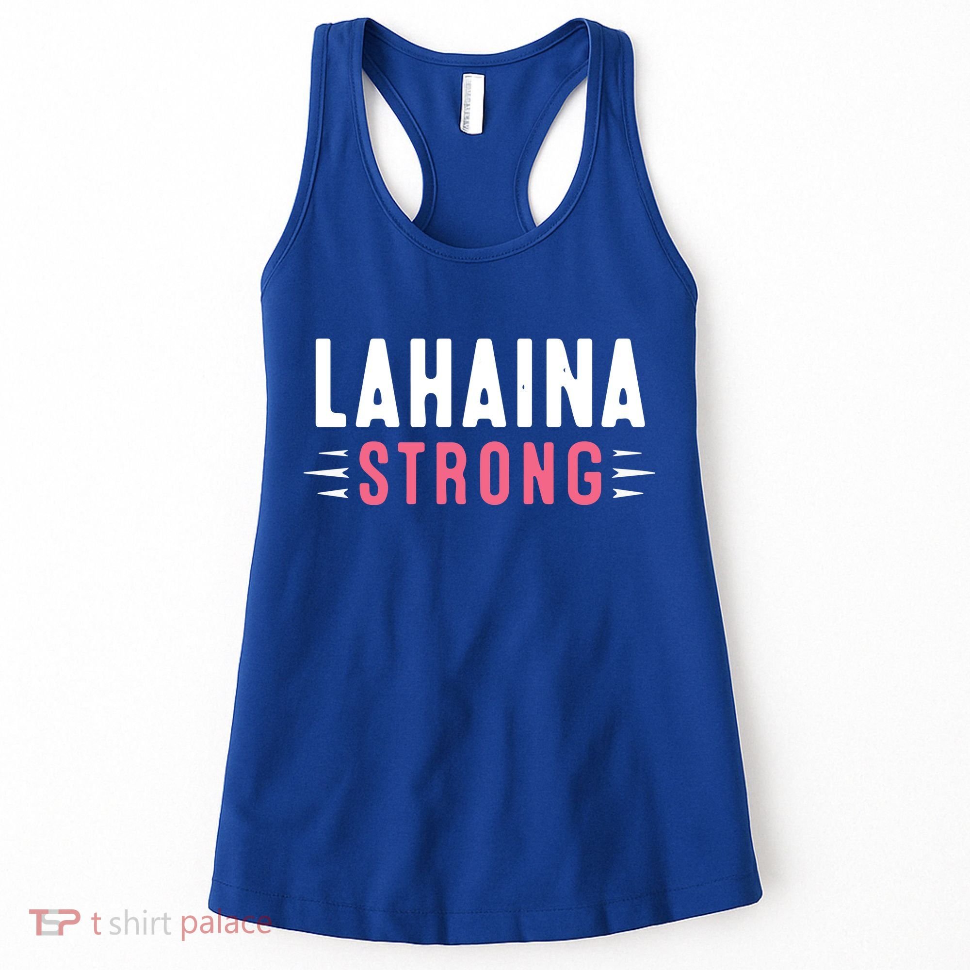 Wildfire Lahaina Pray For Lahaina Maui Hawaii Strong Gift Women's Tank Top