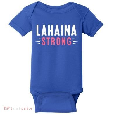 Wildfire Lahaina Pray For Lahaina Maui Hawaii Strong Gift Baby Bodysuit