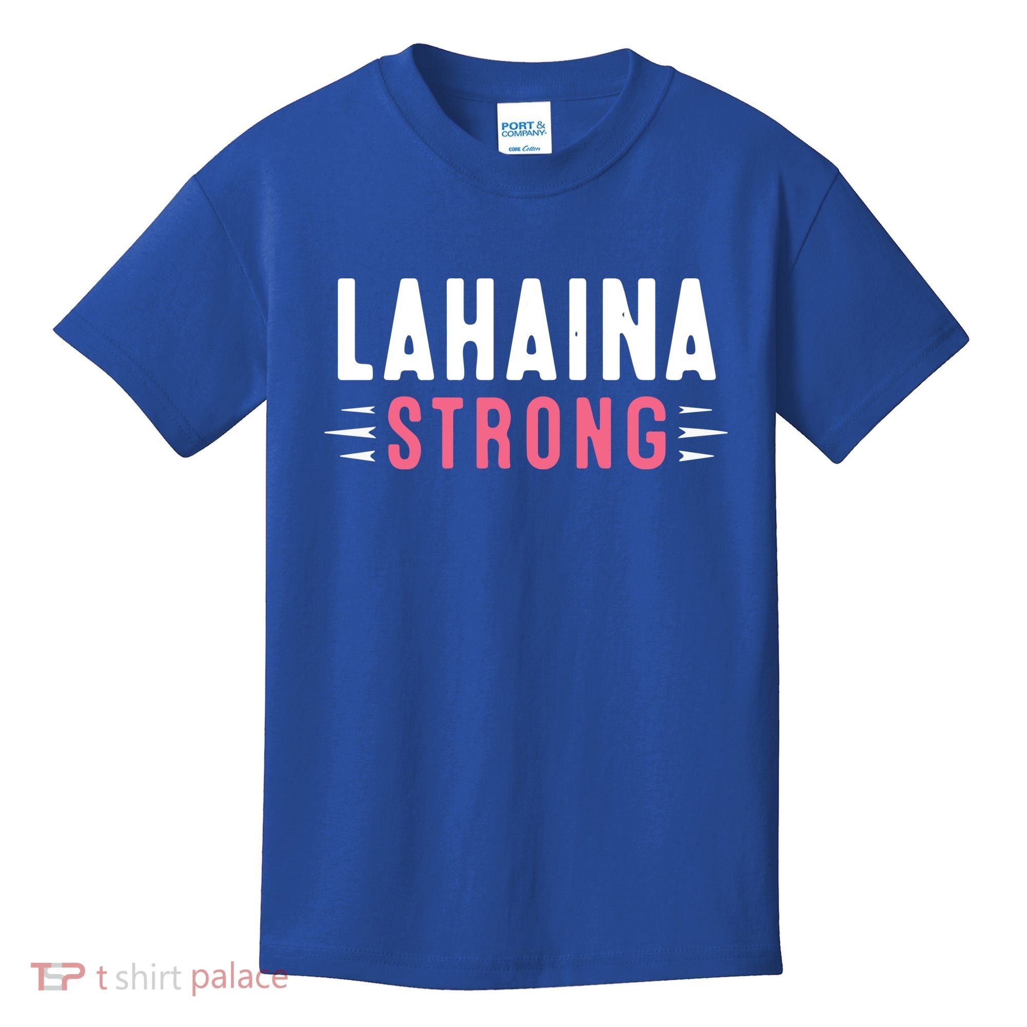 Wildfire Lahaina Pray For Lahaina Maui Hawaii Strong Gift Kids T-Shirt