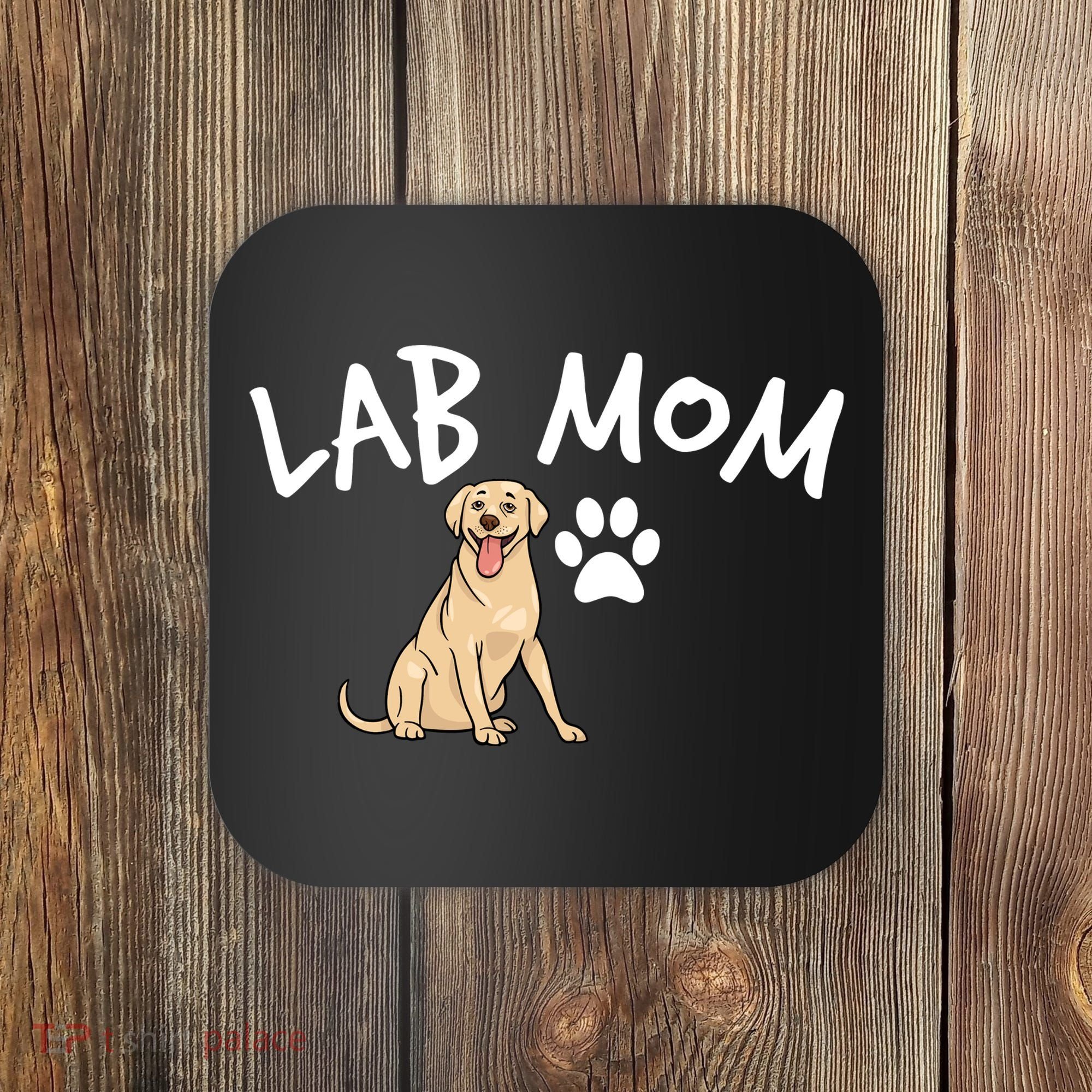 Womens Labrador Retriever Lab Mom Dog Puppy Pet Lover Gift Coaster