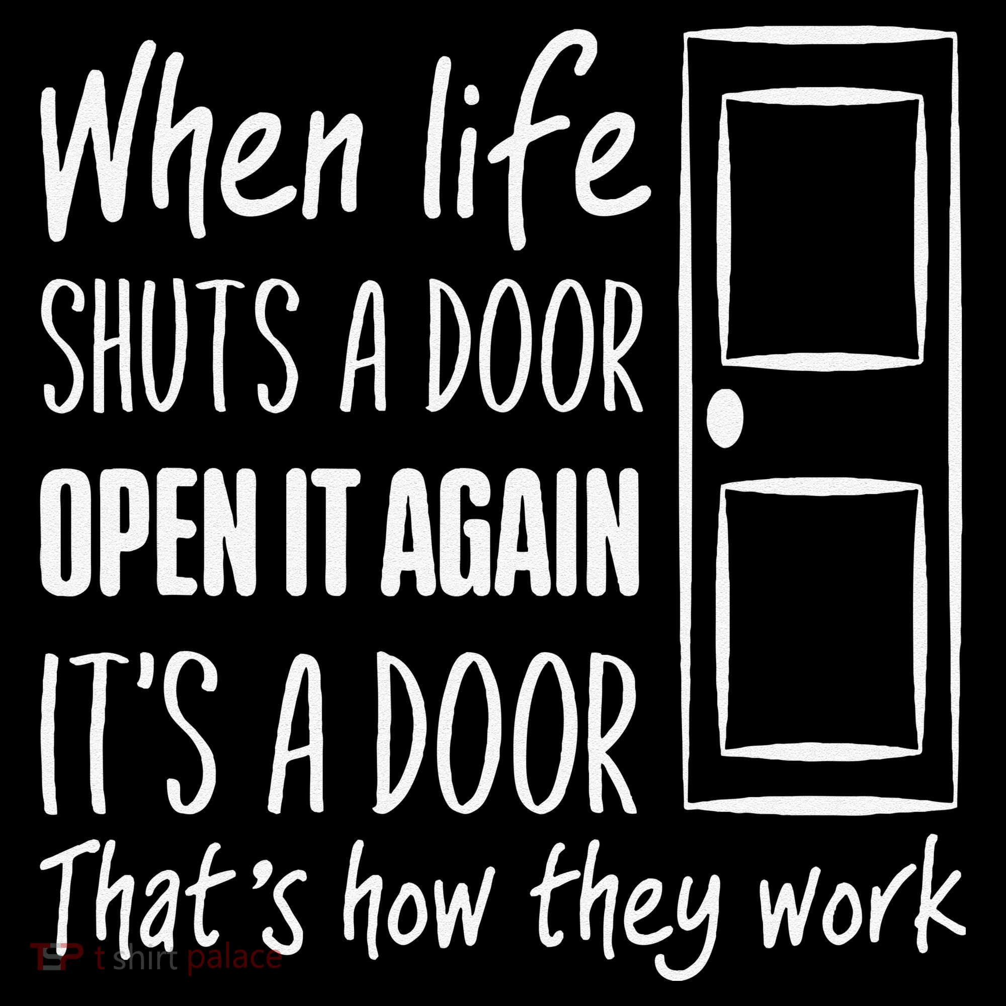 When Life Shuts A Door Open It Again ItS A Door Baby Bodysuit