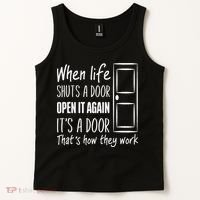 When Life Shuts A Door Open It Again ItS A Door Tank Top thumb 2