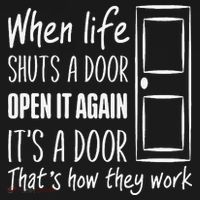 When Life Shuts A Door Open It Again ItS A Door Toddler T-Shirt thumb 4