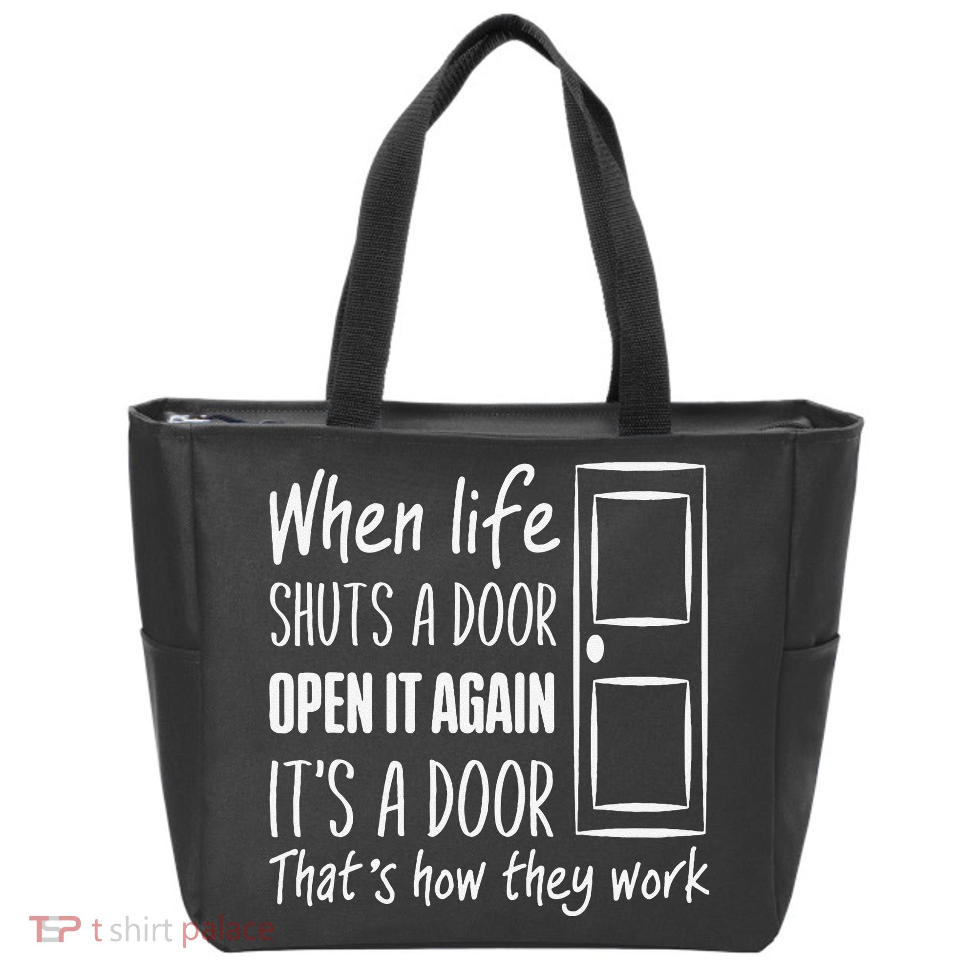 When Life Shuts A Door Open It Again ItS A Door Tote Bag
