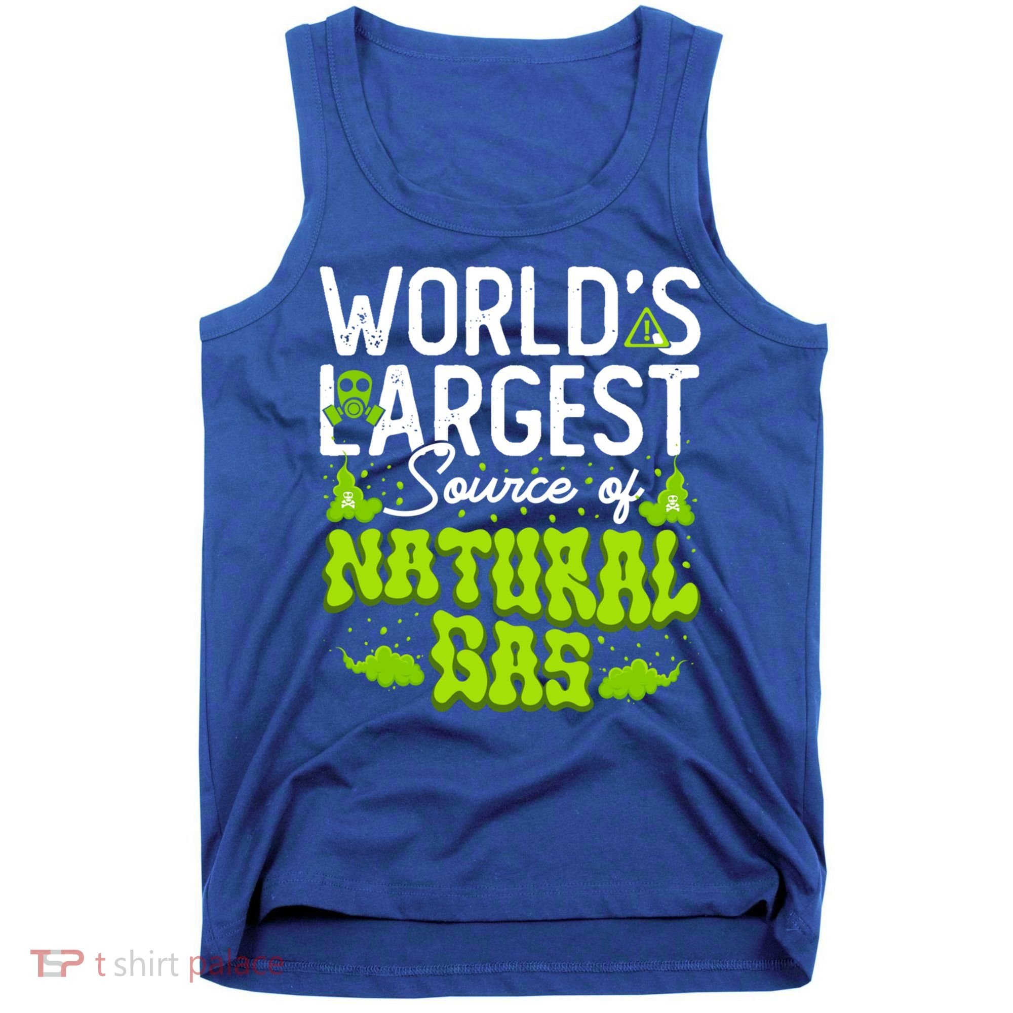 WorldS Largest Source Of Natural Gas Funny Fart Machine Gift Tank Top