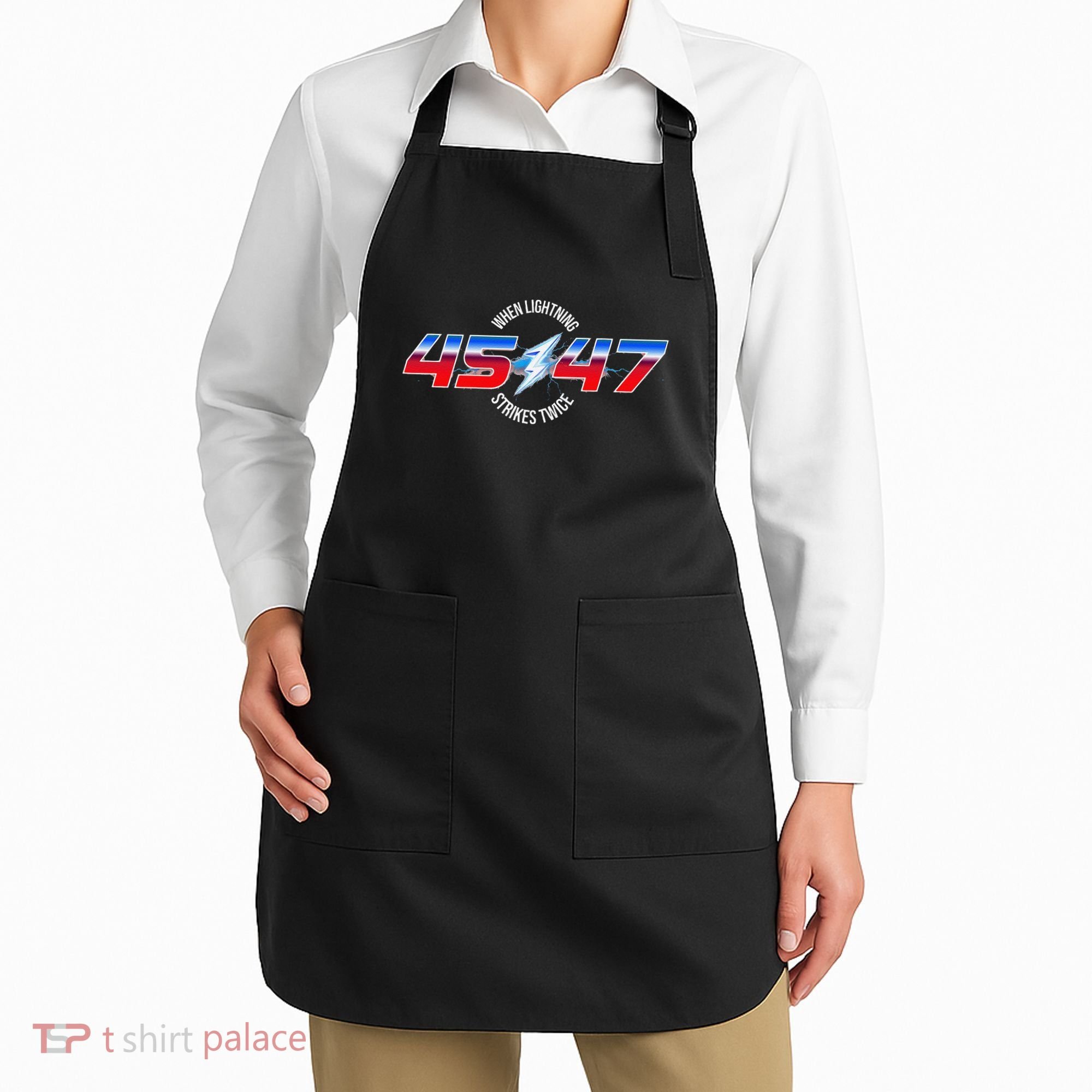 When Lightning Strikes Twice 45 47 Trump Reelection Apron