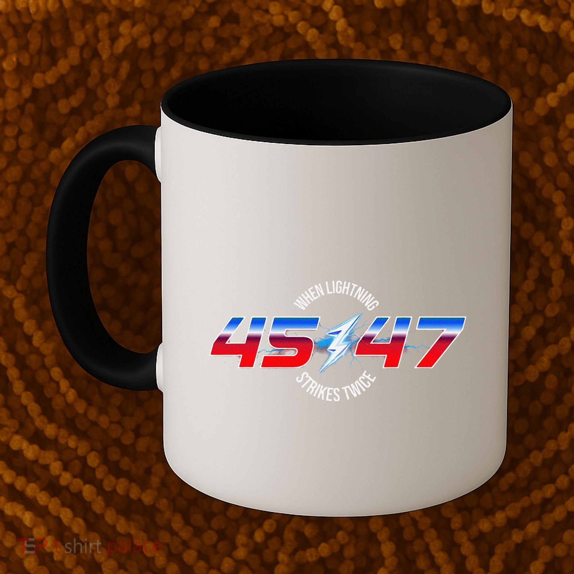 When Lightning Strikes Twice 45 47 Trump Reelection Coffee Mug