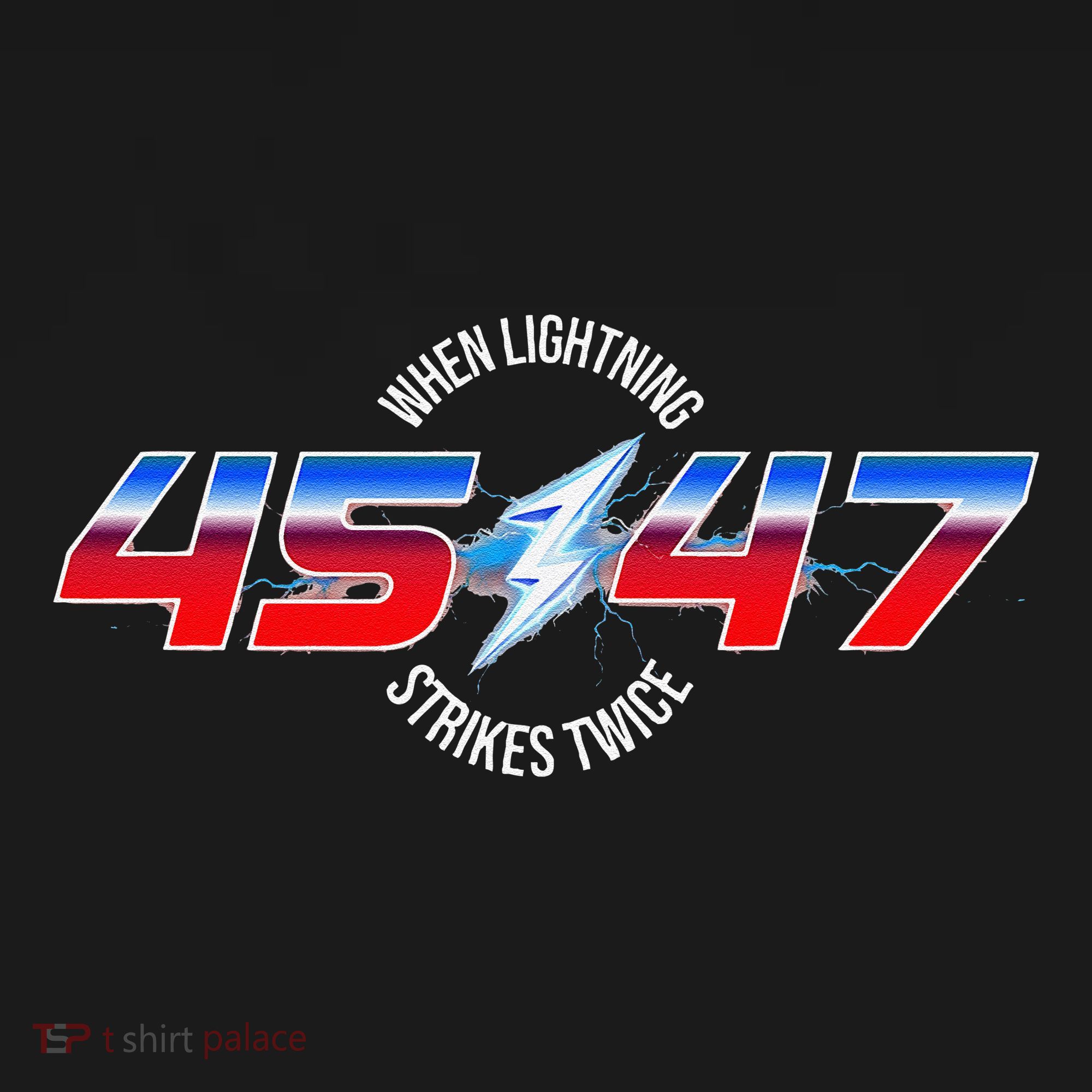 When Lightning Strikes Twice 45 47 Trump Reelection Pajama Set