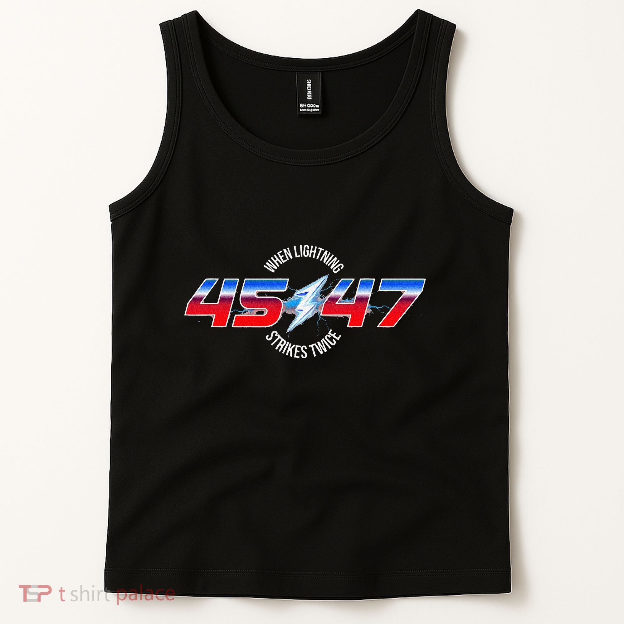 When Lightning Strikes Twice 45 47 Trump Reelection Tank Top