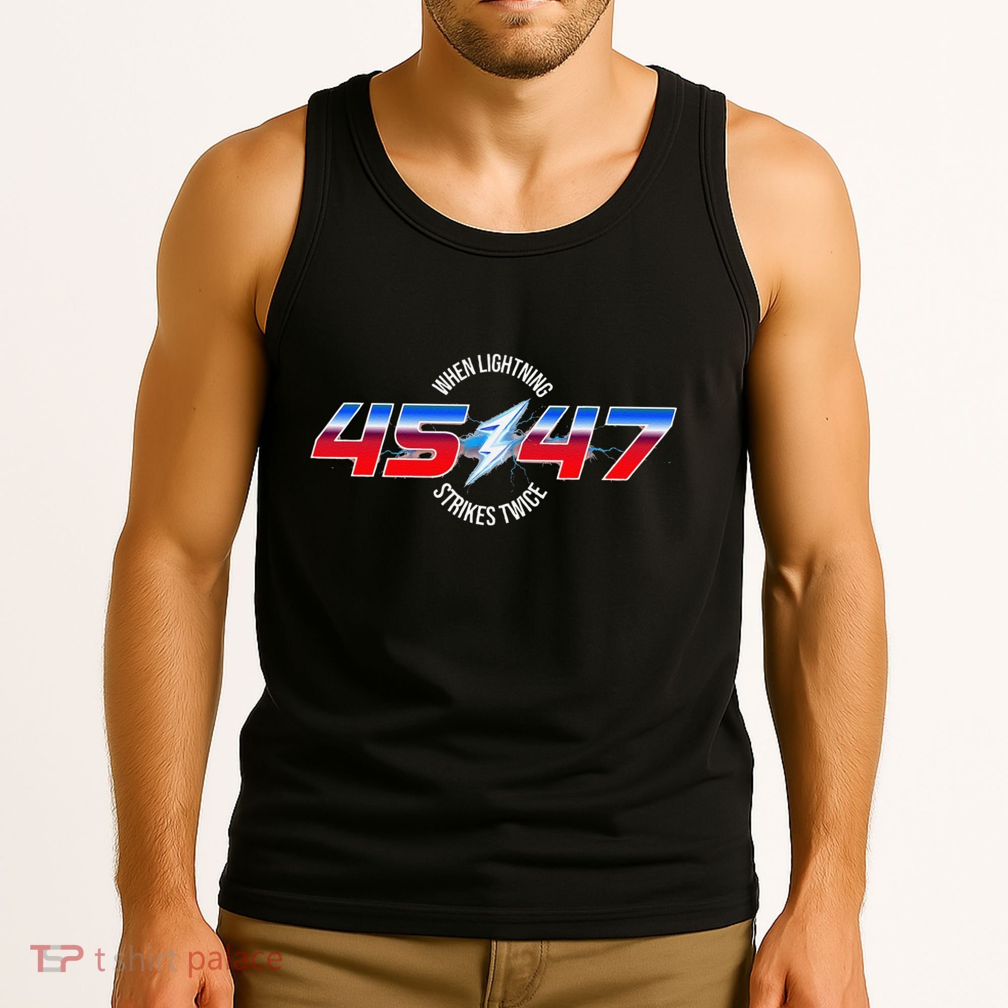 When Lightning Strikes Twice 45 47 Trump Reelection Tank Top