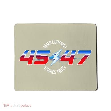 When Lightning Strikes Twice 45 47 Trump Reelection Mousepad