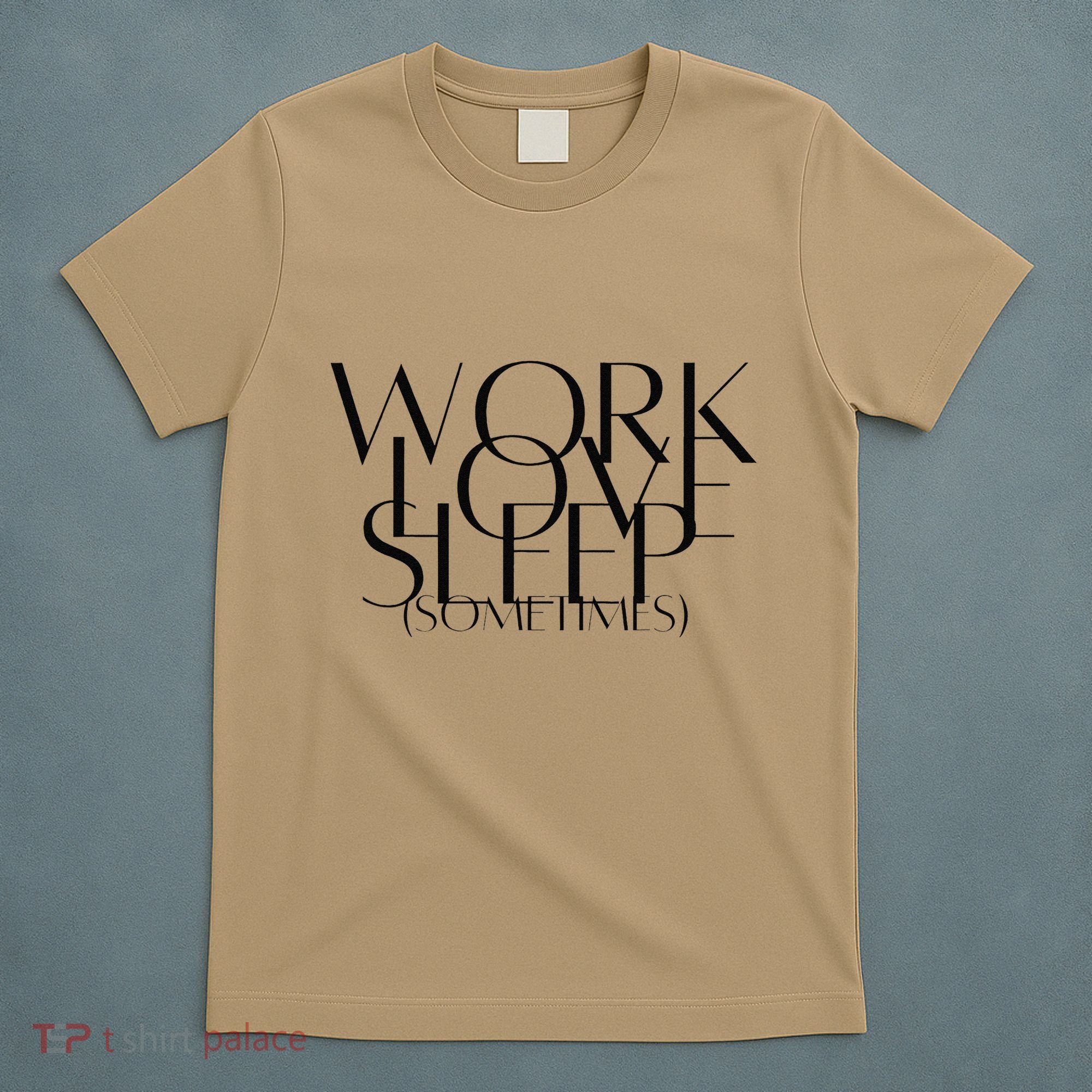 Work Love Sleep Sometimes Hustle Mom Hard Working Mom Boss Gift T-Shirt