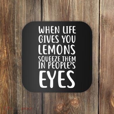 Life Give You Lemons Coaster