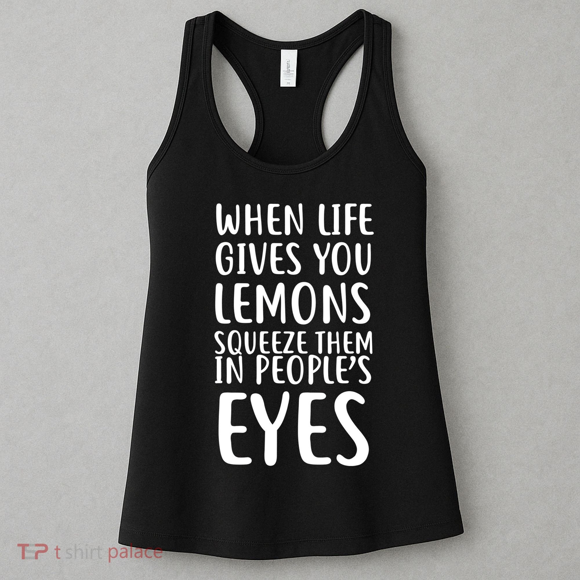 Life Give You Lemons Women's Tank Top