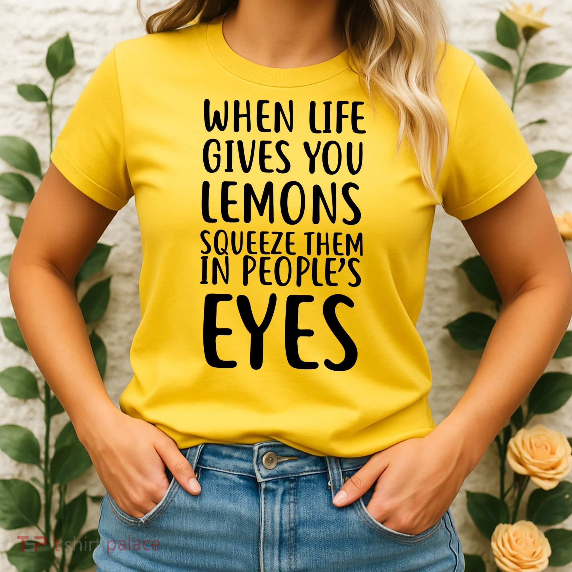Life Give You Lemons Women's T-Shirt
