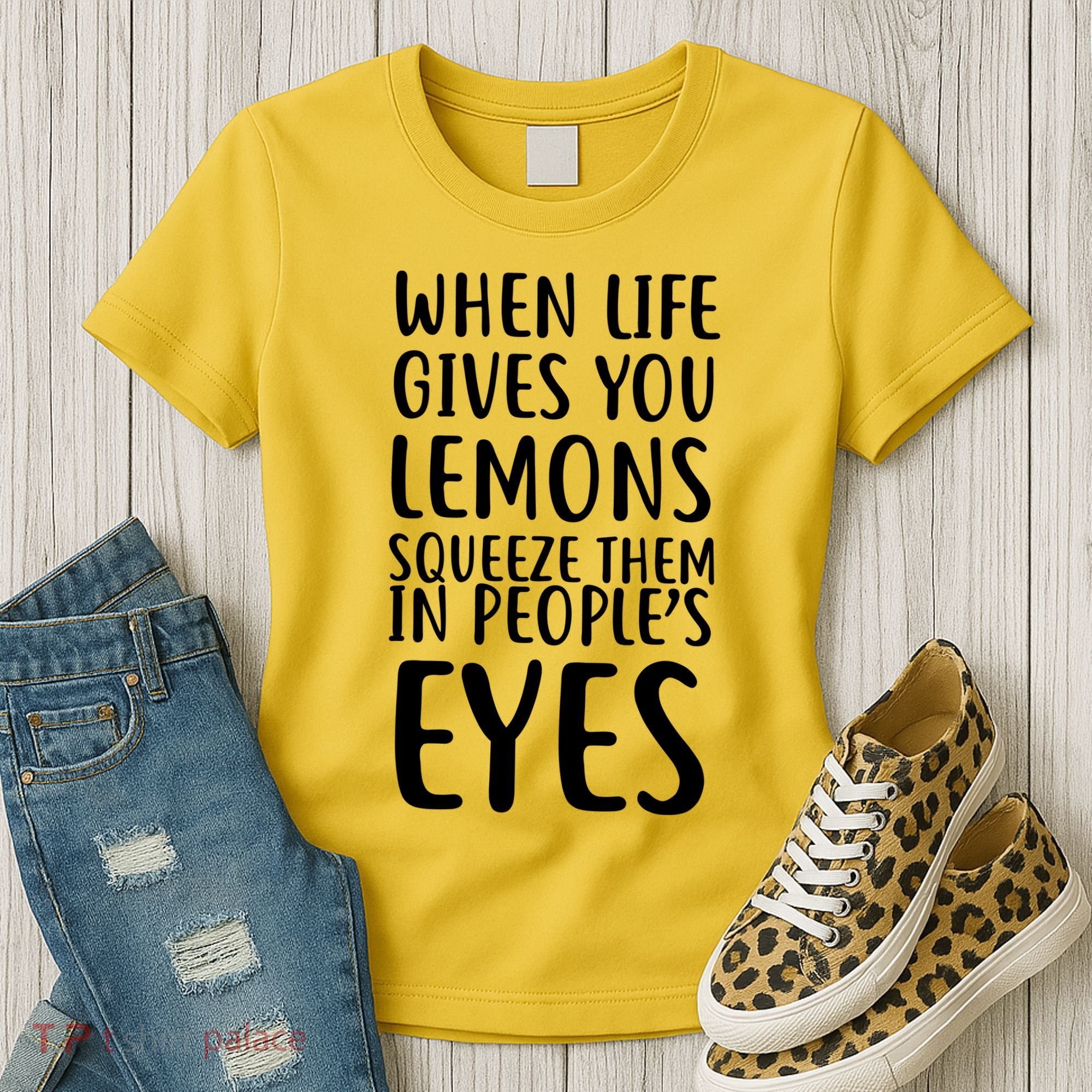 Life Give You Lemons Women's T-Shirt