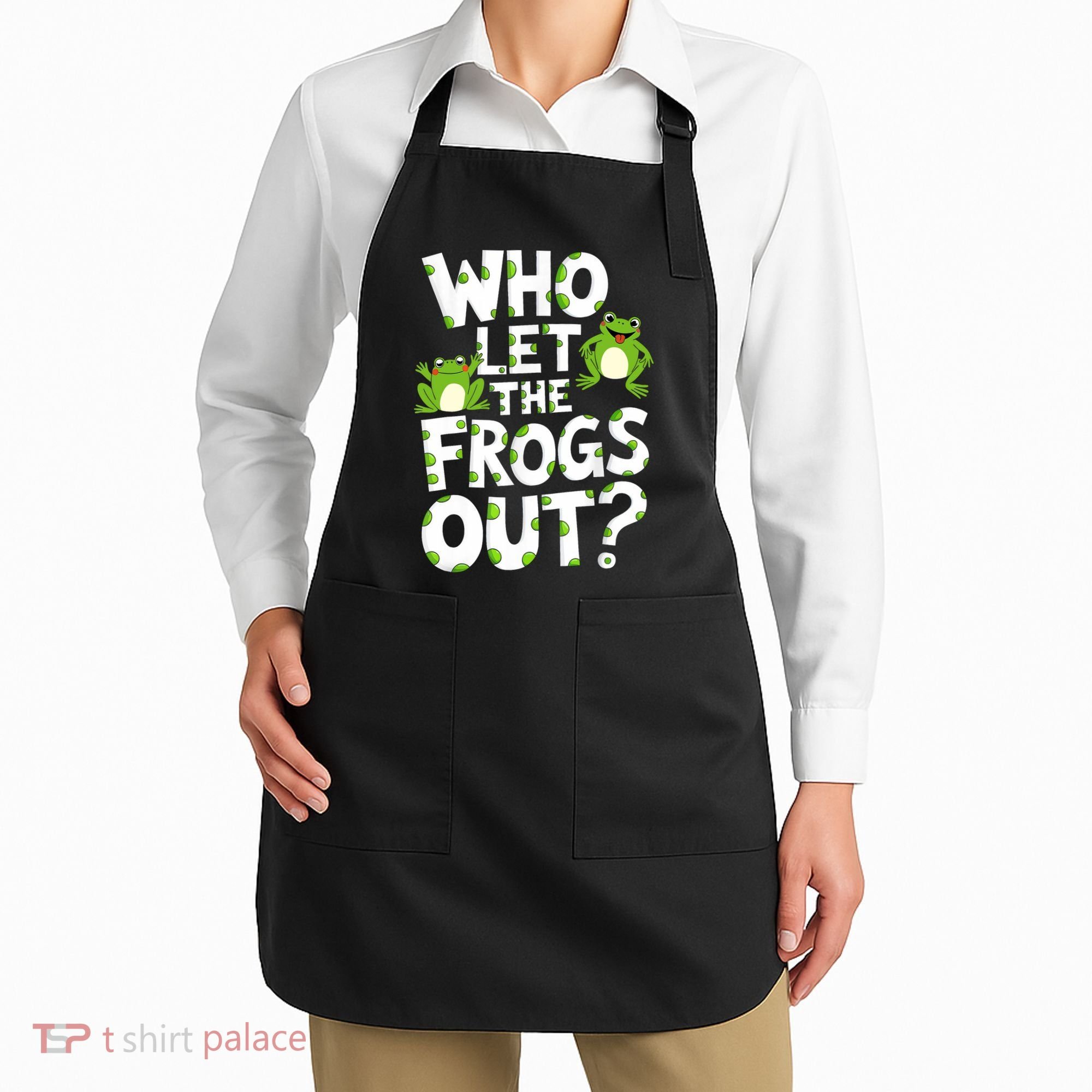 Who Let The Frogs Out Green Frog Lover  Apron