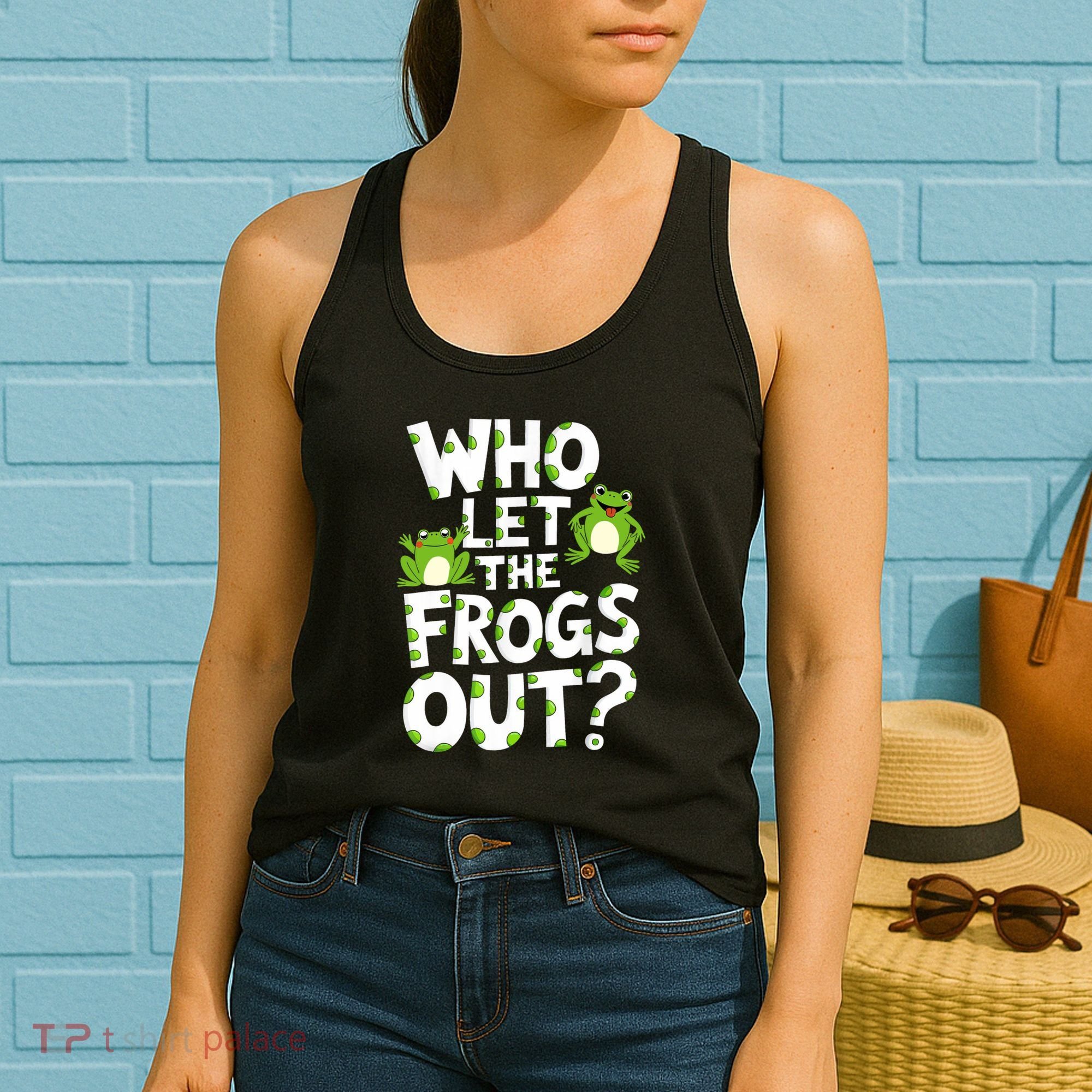Who Let The Frogs Out Green Frog Lover  Women's Tank Top