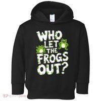 Who Let The Frogs Out Green Frog Lover  Toddler Hoodie thumb 0