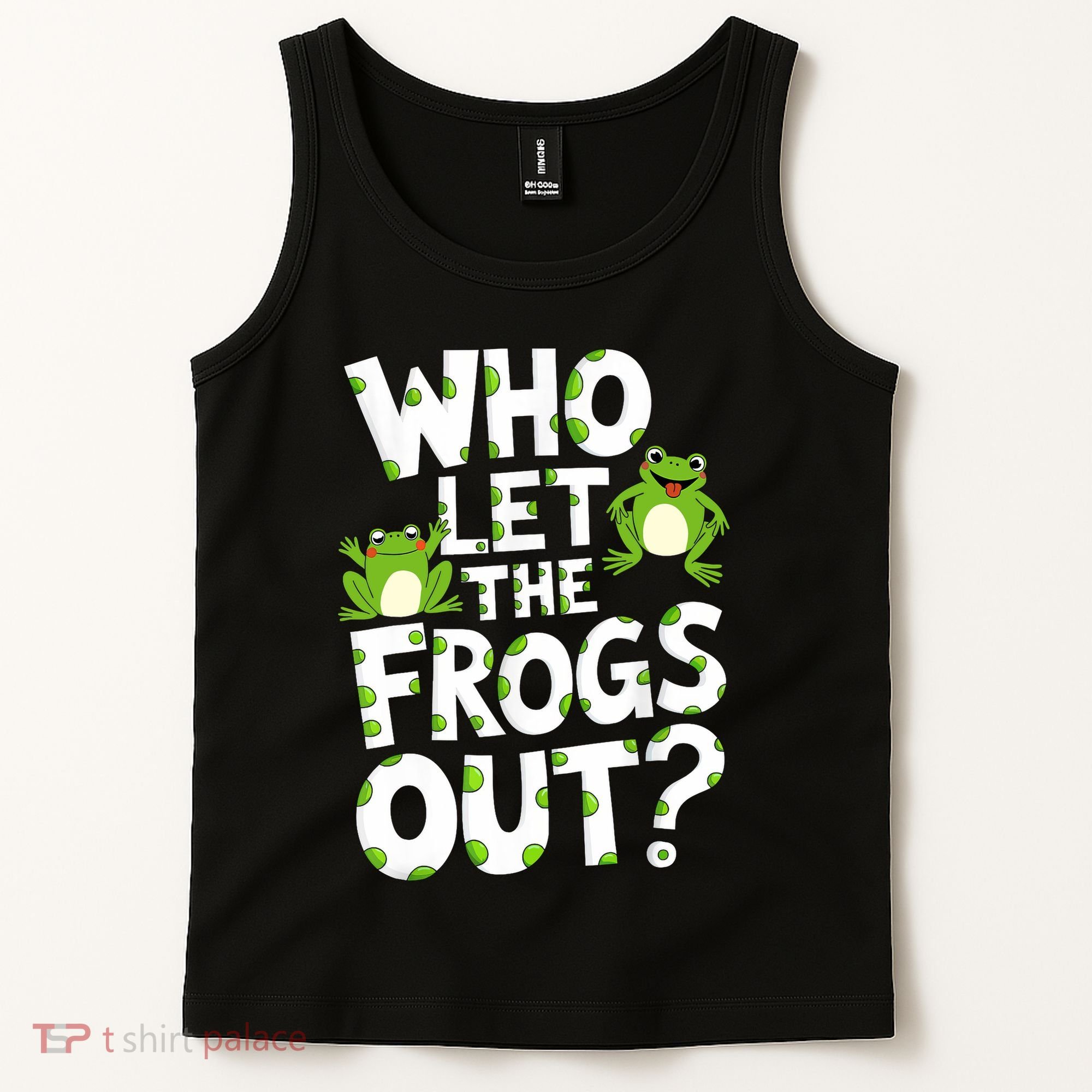 Who Let The Frogs Out Green Frog Lover  Tank Top
