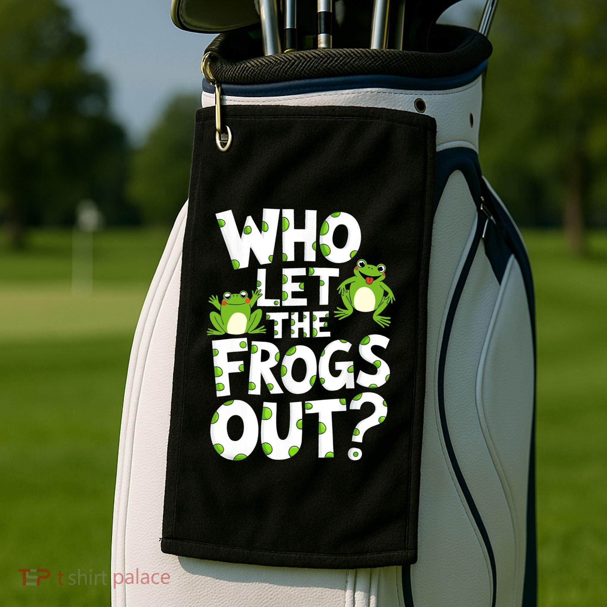 Who Let The Frogs Out Green Frog Lover  Golf Towel