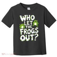 Who Let The Frogs Out Green Frog Lover  Toddler T-Shirt thumb 0