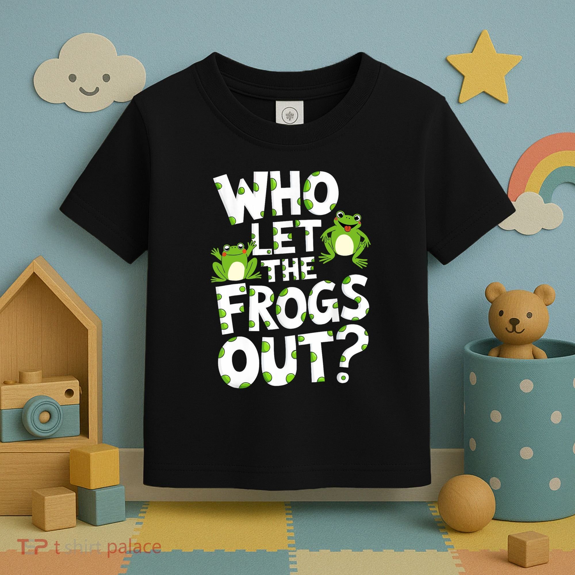 Who Let The Frogs Out Green Frog Lover  Toddler T-Shirt