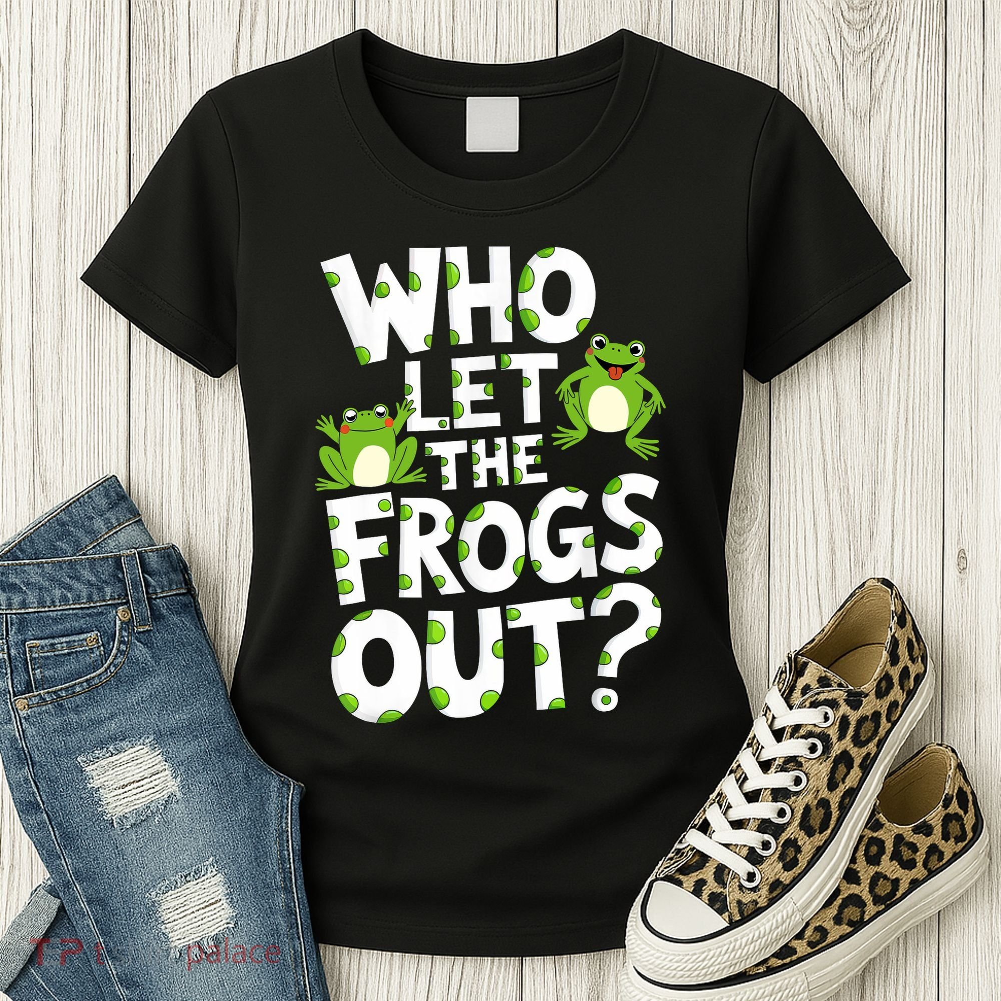 Who Let The Frogs Out Green Frog Lover  Women's T-Shirt
