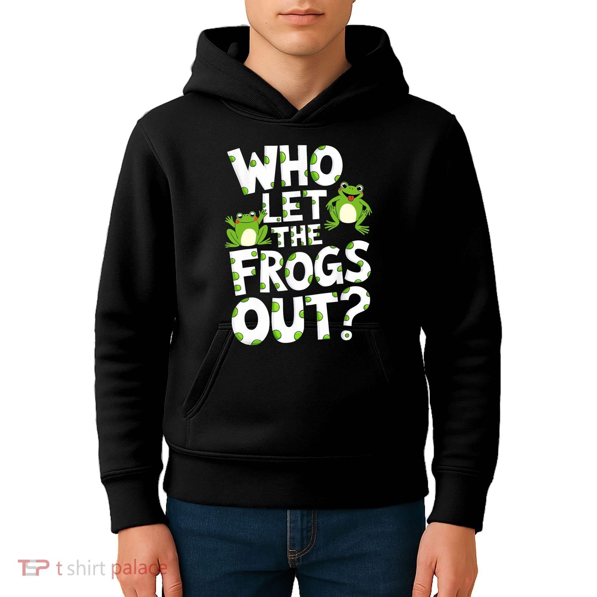 Who Let The Frogs Out Green Frog Lover  Kids Hoodie