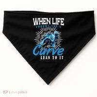 When Life Throws You A Curve Lean Into It Motorcycle USA-Made Doggie Bandana thumb 0