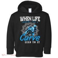 When Life Throws You A Curve Lean Into It Motorcycle Toddler Hoodie thumb 0