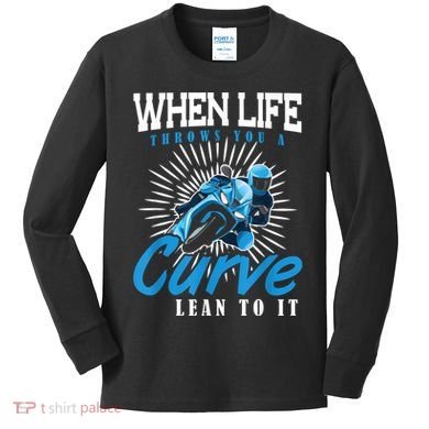 When Life Throws You A Curve Lean Into It Motorcycle Kids Long Sleeve Shirt
