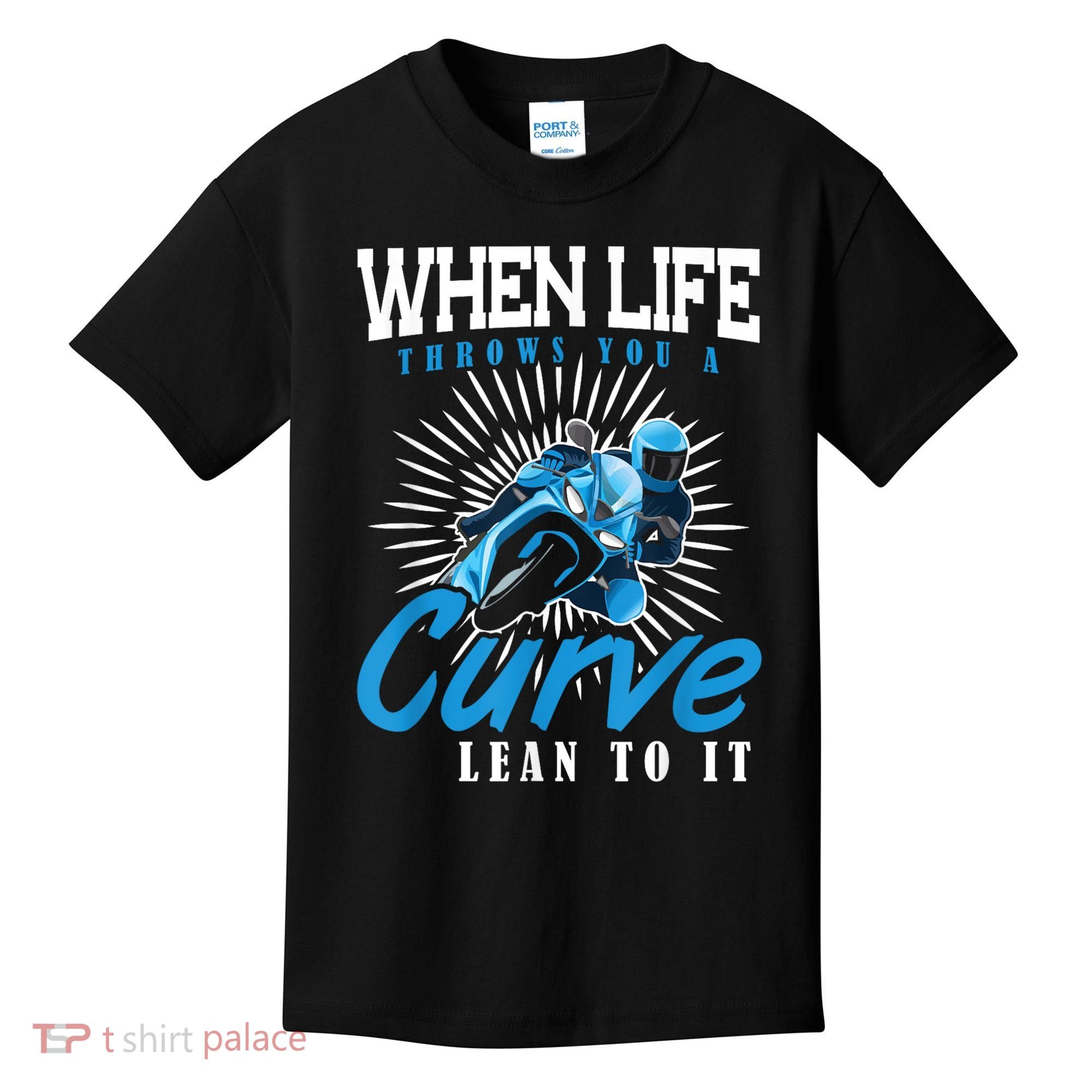 When Life Throws You A Curve Lean Into It Motorcycle Kids T-Shirt