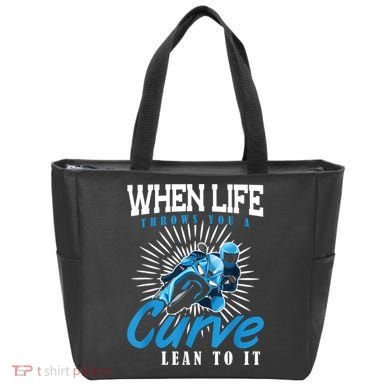 When Life Throws You A Curve Lean Into It Motorcycle Tote Bag