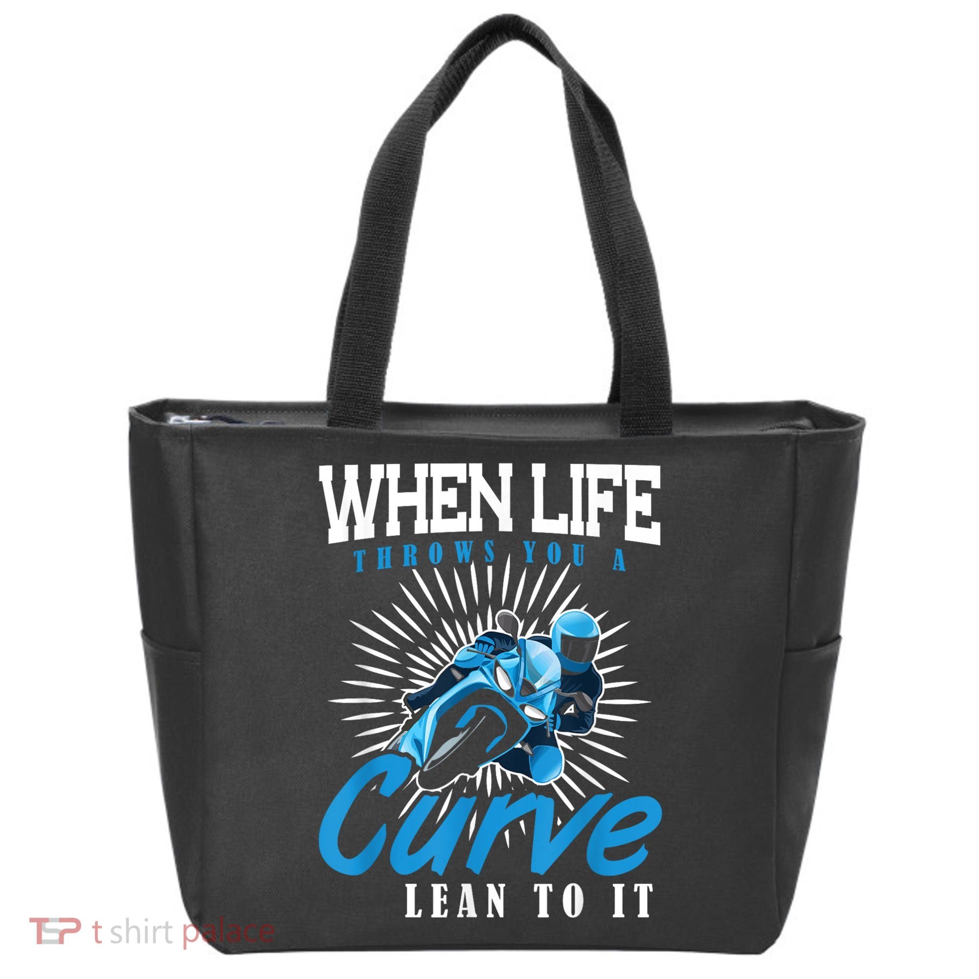 When Life Throws You A Curve Lean Into It Motorcycle Tote Bag