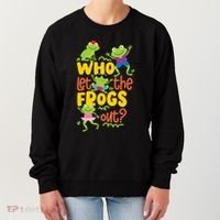 Who Let The Frogs Out Cute Gift Women's Sweatshirt thumb 0