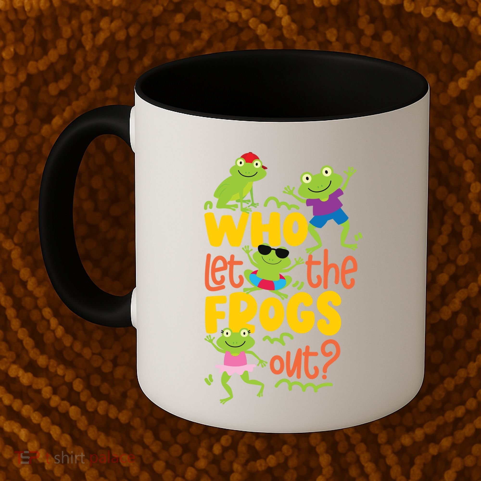 Who Let The Frogs Out Cute Gift Coffee Mug