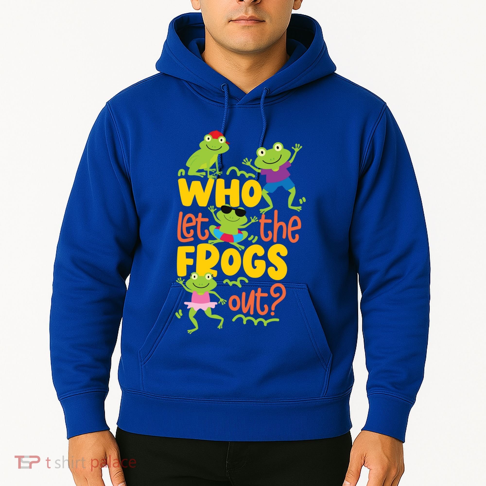 Who Let The Frogs Out Cute Gift Hoodie