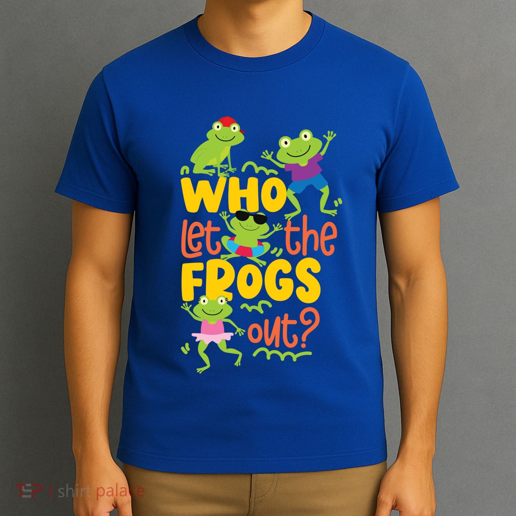 Who Let The Frogs Out Cute Gift T-Shirt