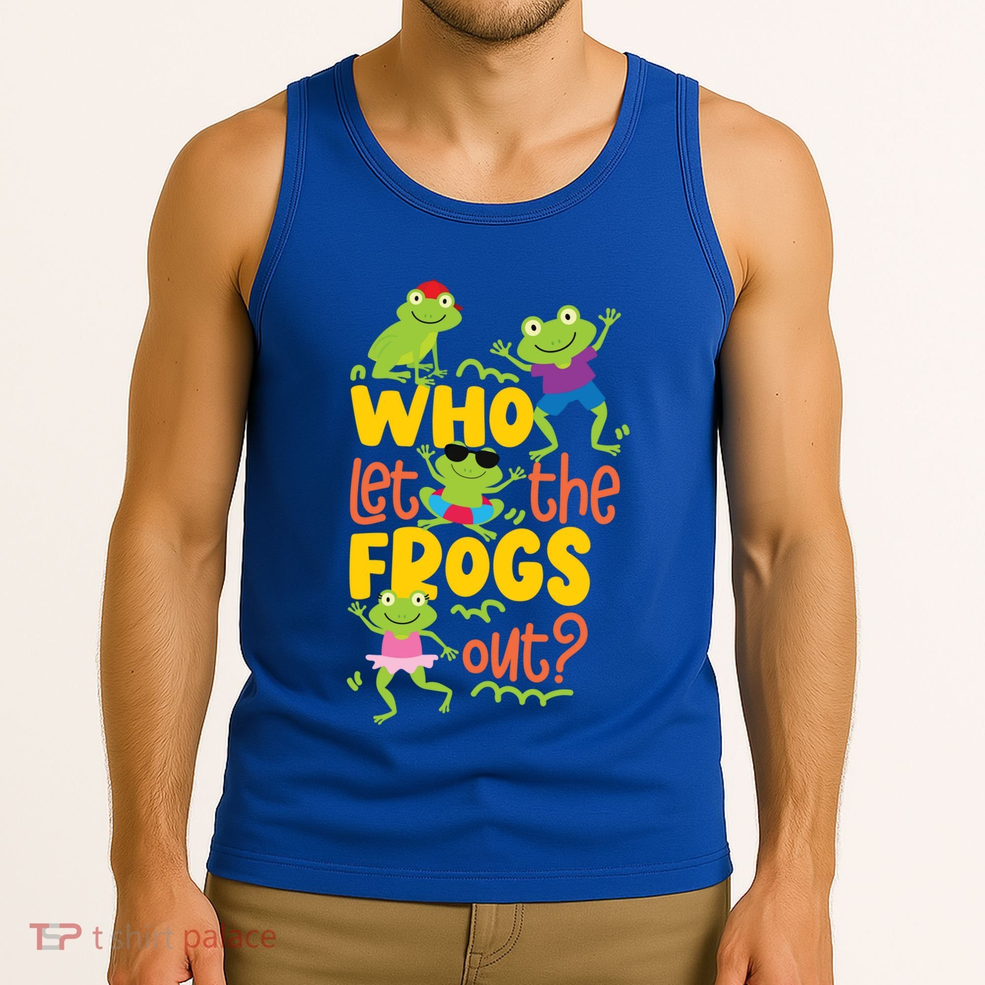 Who Let The Frogs Out Cute Gift Tank Top