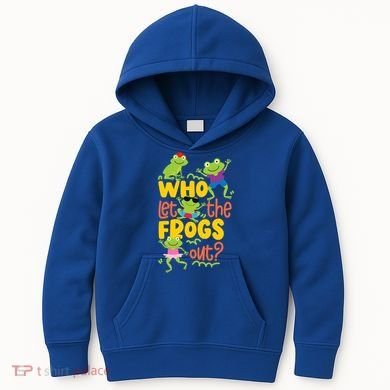 Who Let The Frogs Out Cute Gift Kids Hoodie