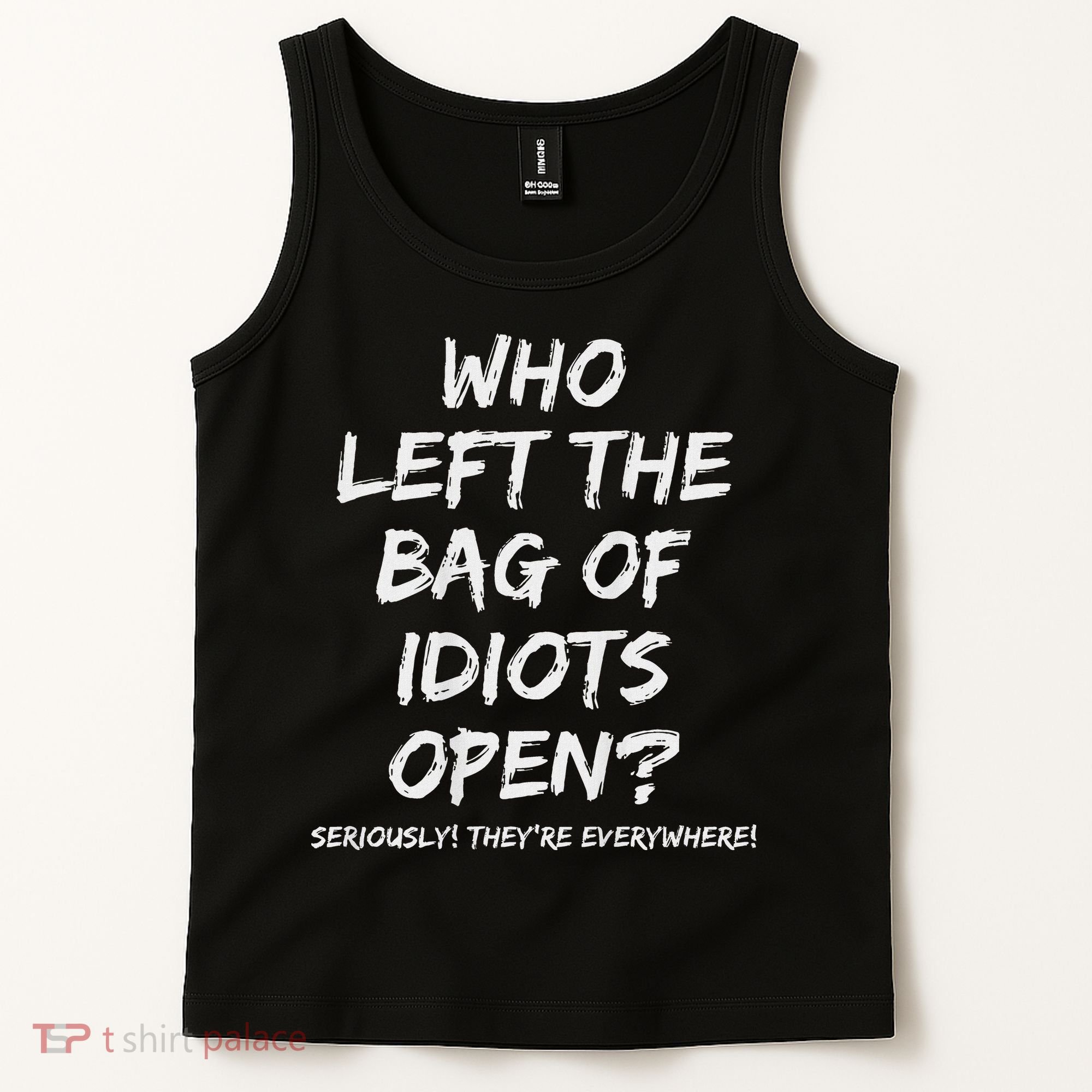 Who Left The Bag Of Idiots Open Tank Top