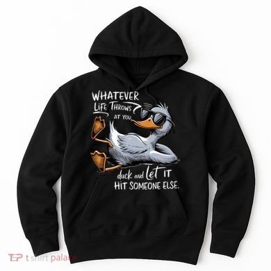 Whatever Life Throws At You Funny Funny Duck Meme Hoodie