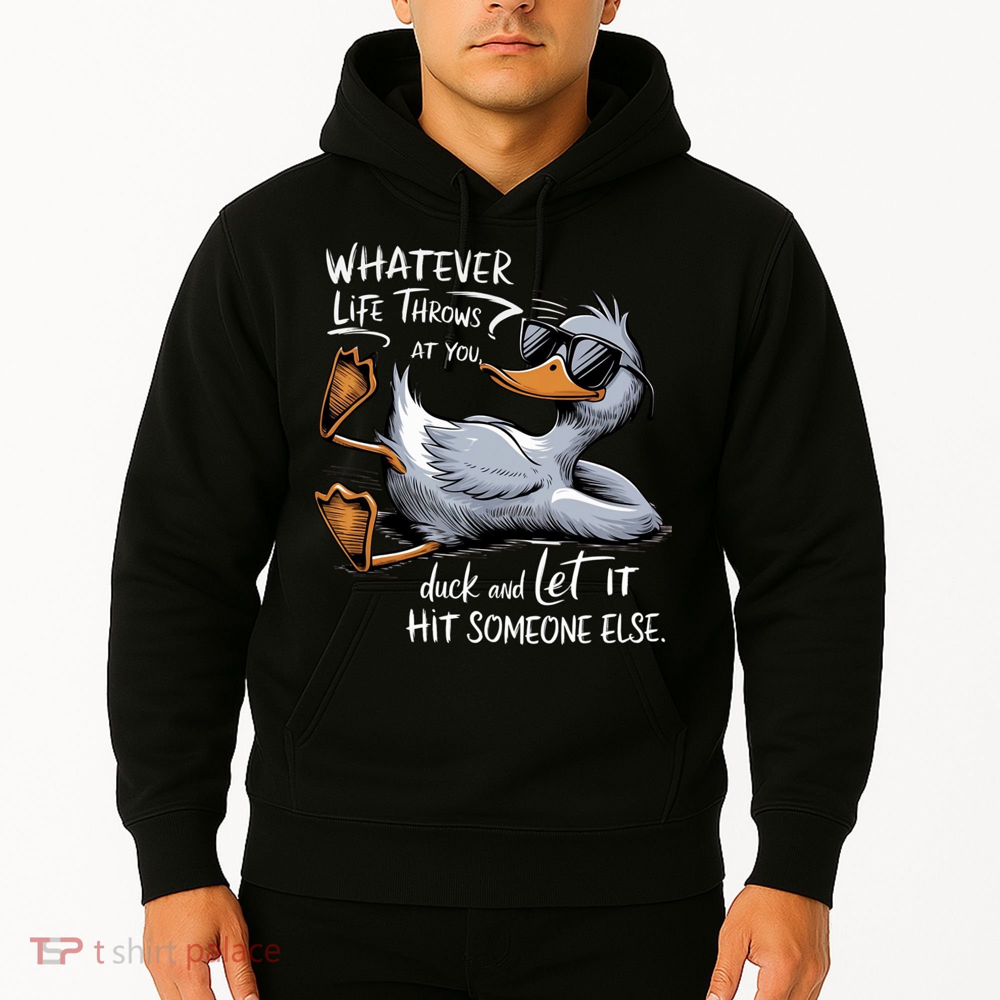 Whatever Life Throws At You Funny Funny Duck Meme Hoodie