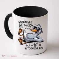 Whatever Life Throws At You Funny Funny Duck Meme Coffee Mug thumb 0