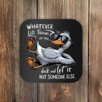 Whatever Life Throws At You Funny Funny Duck Meme Coaster thumb 0