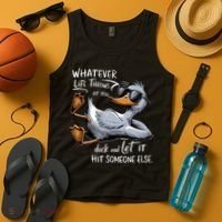 Whatever Life Throws At You Funny Funny Duck Meme Tank Top thumb 4