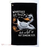 Whatever Life Throws At You Funny Funny Duck Meme Golf Towel thumb 0