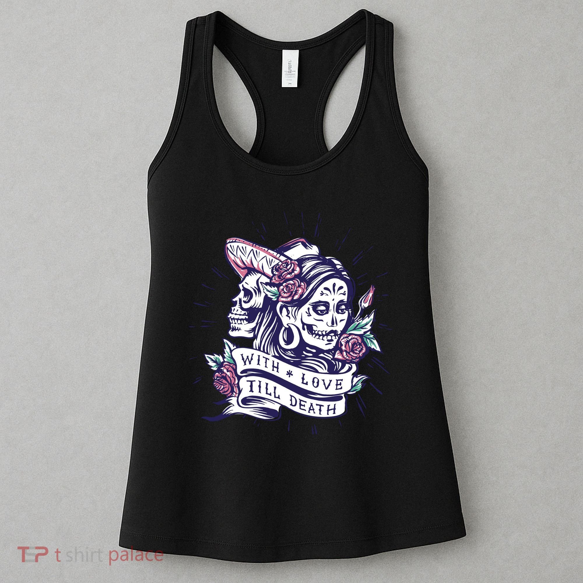 With Love Till Death Day Of The Dead Women's Tank Top