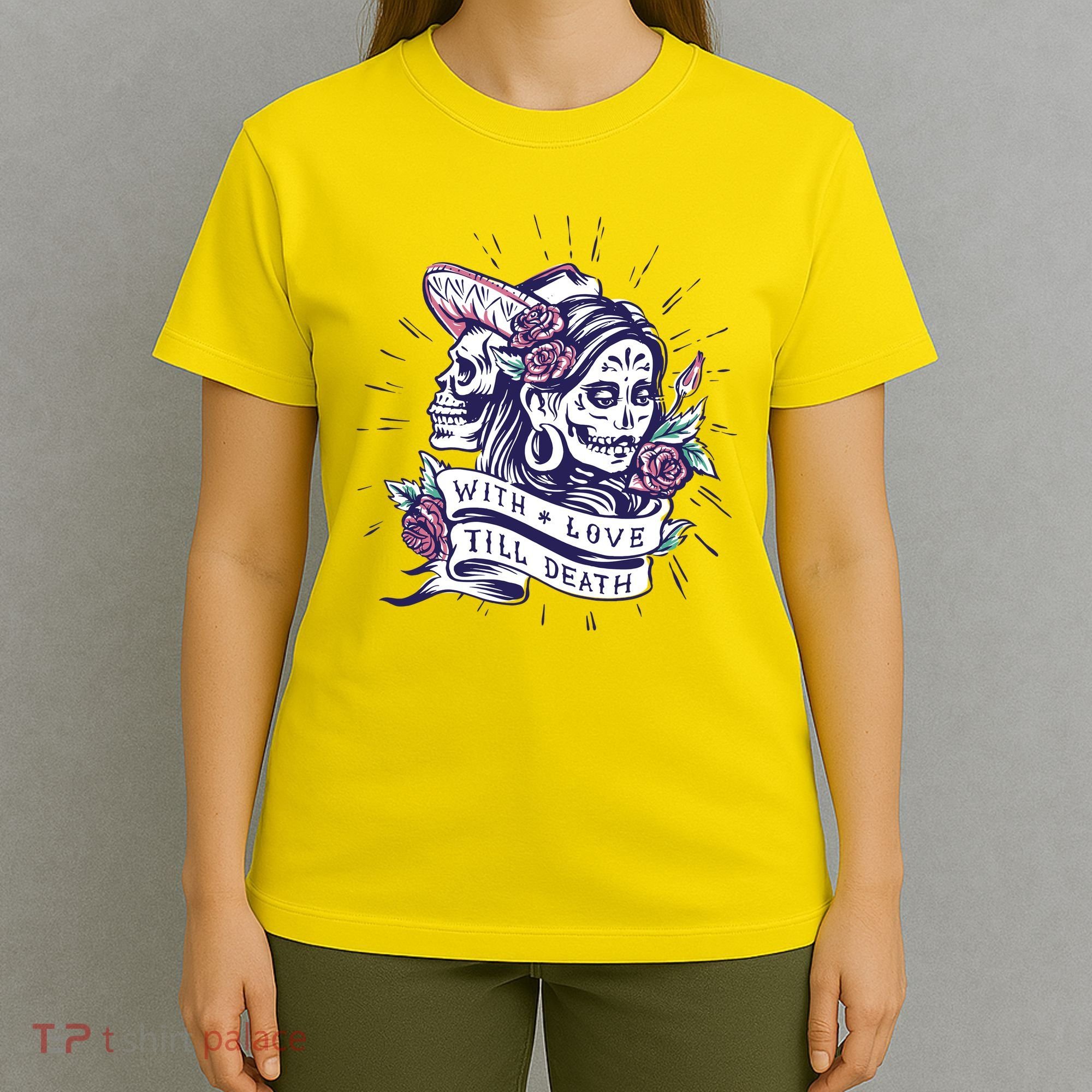 With Love Till Death Day Of The Dead T-Shirt